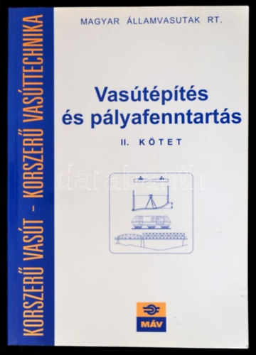 Dr. Horvth Ferenc  (szerk.) - Vastpts s plyafenntarts II. ktet