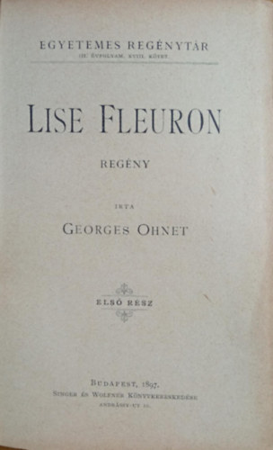 Georges Ohnet - Lise Fleuron I-II.