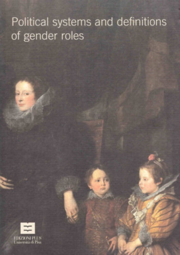 Ann Katherine Isaacs  (editor) - Political Systems and Definitions of Gender Roles