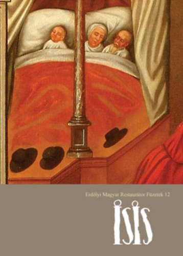 SZERZ Kovcs Petronella - Isis - Erdlyi magyar restaurtor fzetek 12. (Szkelyudvarhely)