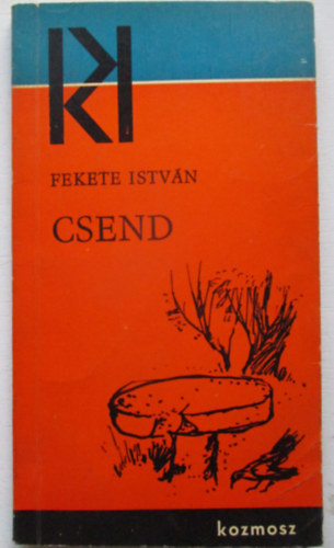 Fekete Istv�n - Csend - els� kiad�s