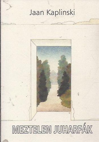 Jaan Kaplinski - Meztelen juharf�k