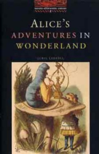 Lewis Carroll - Alice s Adventures in Wonderland (OBW 2)