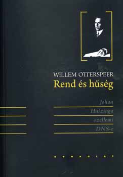 Willem Otterspeer - Rend és hűség