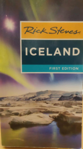 Ian Watson, Cameron Hewitt Rick Steves - Iceland (First Edition)(Avalon Travel)