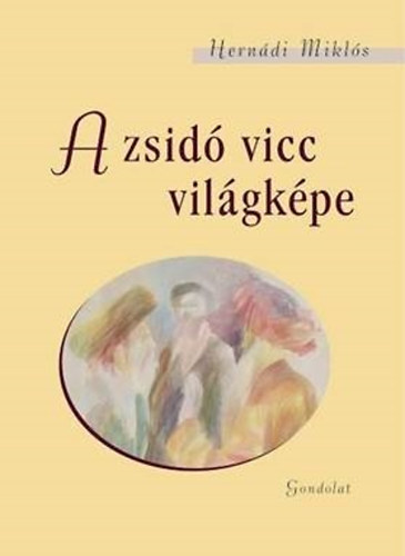 Herndi Mikls - A zsid vicc vilgkpe