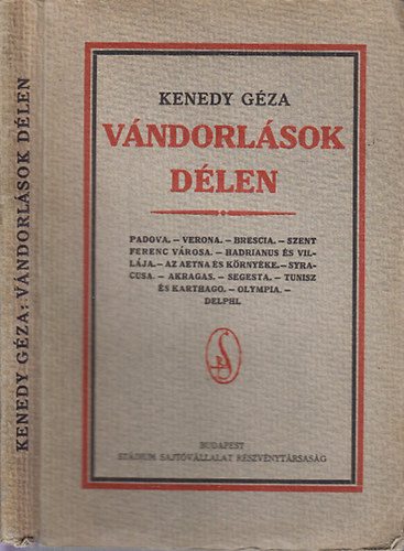 Kenedy Géza: - Vándorlások délen