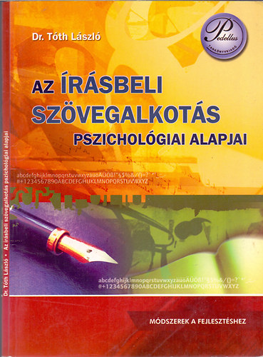 Dr. T�th L�szl� - Az �r�sbeli sz�vegalkot�s pszichol�giai alapjai (M�dszerek a fejleszt�shez)