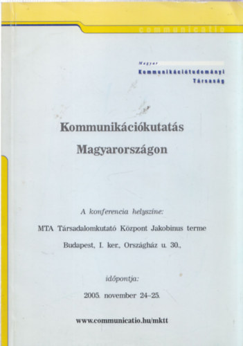 Szab Levente - Kommunikcikutats Magyarorszgon 2005