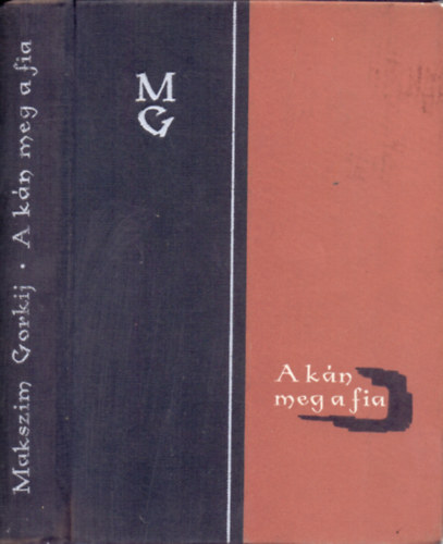 Makszim Gorkij - A kn meg a fia (Elbeszlsek)