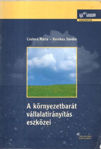 Csutora-Kerekes - A környezetbarát vállalatirányítás eszközei