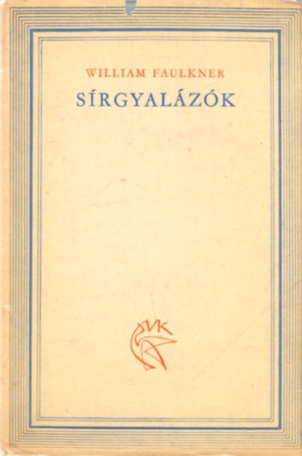 William Faulkner - S�rgyal�z�k
