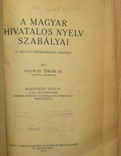 Vadnay Tibor Dr. - A magyar hivatalos nyelv szablyai