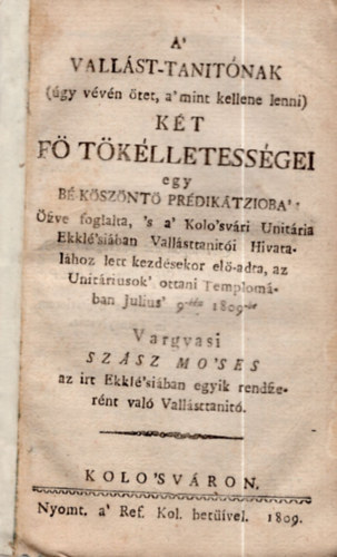 A vallst-tantnak kt f tklletessgei egy b-ksznt prdiktzioba - Vargyasi Szsz Mses eladsban ( Unitrius kiadvny )