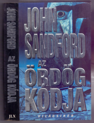 John Sandford - Az rdg kdja (The Devil's code - Kidd 3.)