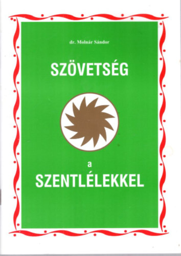 dr. Molnár Sándor - Szövetség a Szentlélekkel