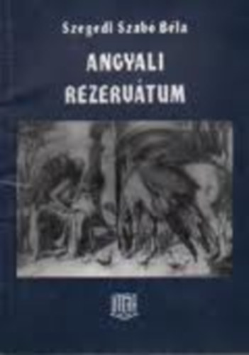 Szegedi Szab Bla - Angyali rezervtum (dediklt)