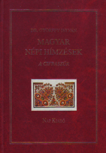 Gy�rffy Istv�n Dr. - Magyar n�pi h�mz�sek - a cifrasz�r