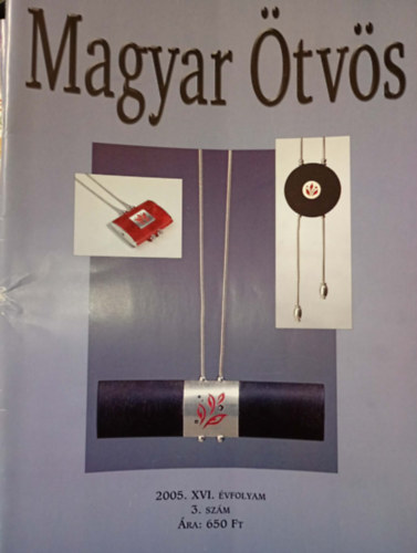 Gimesi Zsuzsa (szerk.) - Magyar Ötvös XVI. évfolyam 3. szám