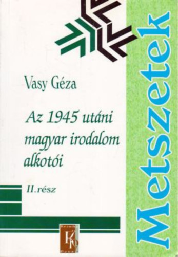 Vasy Gza - Az 1945 utni magyar irodalom alkoti II. rsz