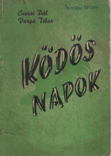Varga Tibor Cserei P�l - K�d�s napok