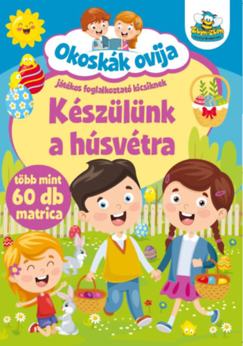 Okoskk ovija - Kszlnk a hsvtra