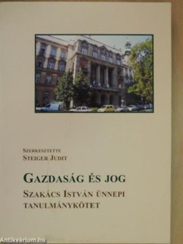 Steiger Judit - Gazdaság és jog