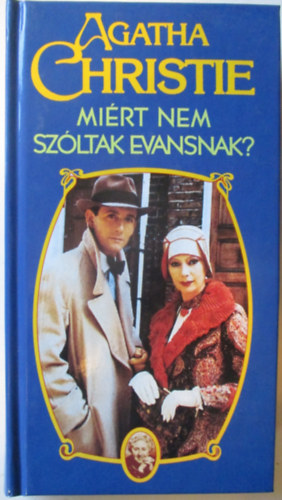 Agatha Christie - Mi�rt nem sz�ltak Evansnak?