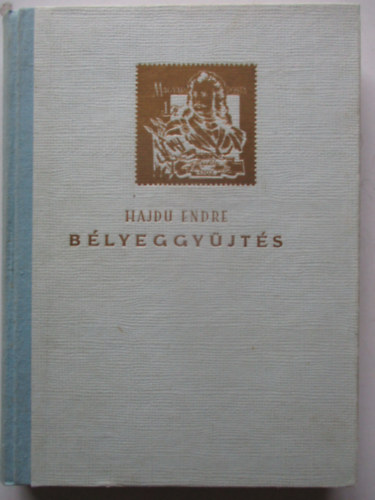 Hajdu Endre - B�lyeggy�jt�s