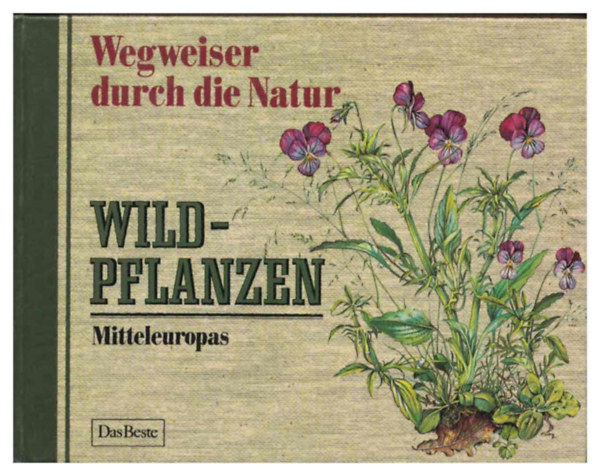 Dr. Oskar Sebald - Wegweiser durch die Natur Wildpflanzen Mitteleuropas