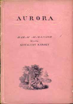 Kenyeres Imre - Aurora (Hazai almanach 1822-1831)- Officina k�pesk�nyvek