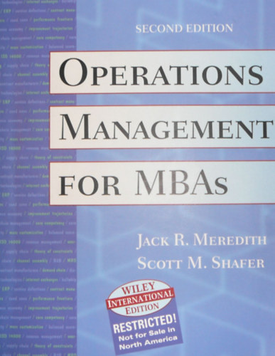 Jack R. Meredith - Scott M. Shafer - Operations Management for MBAs
