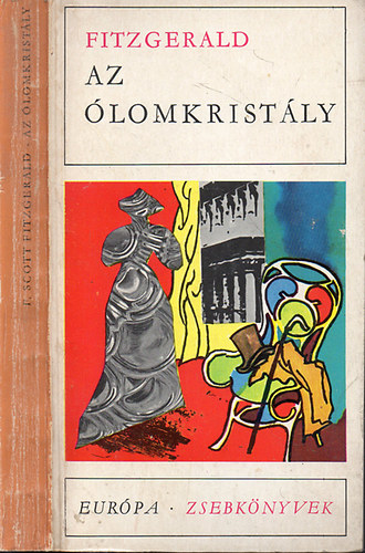 F. Scott Fitzgerald - Az �lomkrist�ly - Elbesz�l�sek
