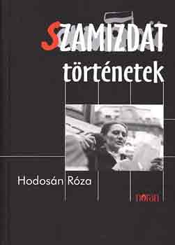 Hodosn Rza - Szamizdat trtnetek