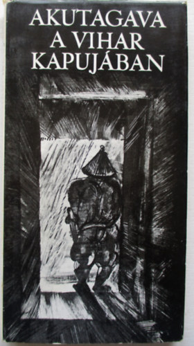 Akutagava Rj�noszuke - A vihar kapuj�ban