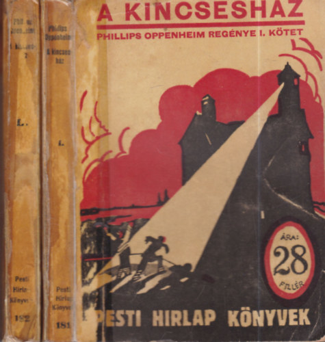 Phillips Oppenheim - A Kincsesház I-II (Pesti Hirlap Könyvek 181-182.)