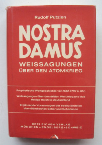 Rudolf Putzien - Nostradamus - Weissagungen ber den Atomkrieg ("Jslatok az atomhborrl" nmet nyelven)