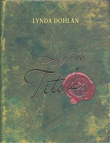 Linda Dohlan - A legfbb titok