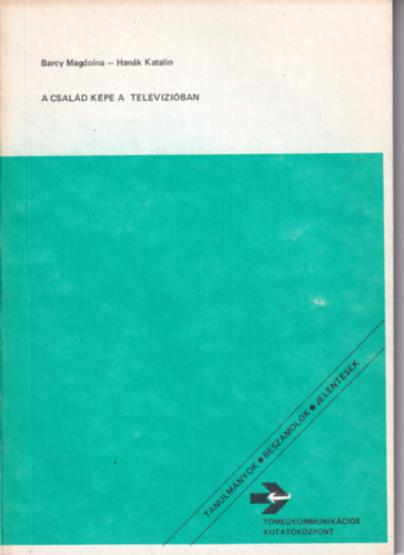 Hank Katalin Barcy Magdolna - A csald kpe a televiziban