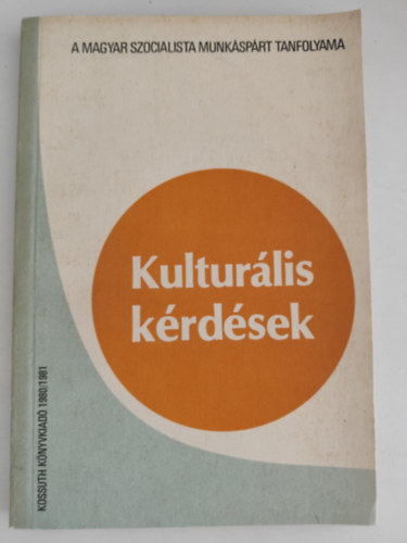 Kulturlis krdsek (MSZMP Tanfolyam 1980/1981)