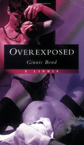 Ginnie Bond - Overexposed