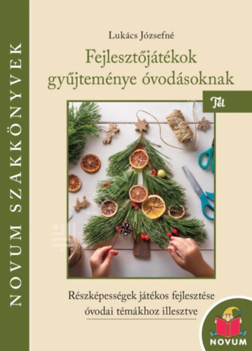 Luk�cs J�zsefn� - Fejleszt�j�t�kok gy�jtem�nye �vod�soknak - T�l
