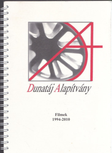 Filmek 1994-2010 (Dunat�j Alap�tv�ny)