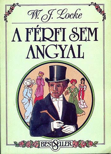 W.J. Locke - A frfi sem angyal