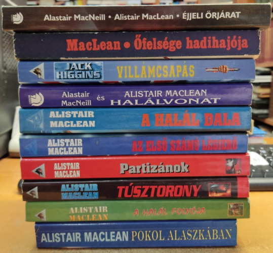 Jack Higgins Alistair MacLean s Alastair MacNeill - 10 db hbors kalandregny: jjeli rjrat; felsge hadihajja; Villmcsaps; Hallvonat; A hall dala; Az els szm lgier; Partiznok; Tsztorony; A hall folyja; Pokol Alaszkban