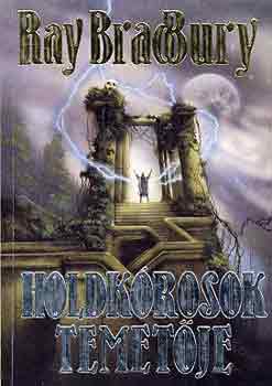 Ray Bradbury - Holdk�rosok temet�je