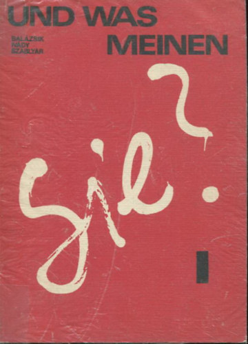 Bal�zsik-Iv�dy-Szably�r - Und Was Meinen Sie? 1 - Themen, �ber die es sich diskutieren lasst