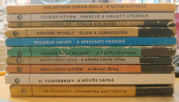Beljajev, Christian Vulpius, R�th-V�gh Istv�n, Szentiv�nyi Jen�, Padis�k Mih�ly, Csuk�s Istv�n, H. Tuhtabajev, Wilhelm Hauff, Arthur Conan Doyle Bogomolov - 10 db Delfin k�nyv: A b�v�s sapka; A f�ra� �tka; A g�r�g g�lya titka; A k�t�lt� ember; A s�t�n kuty�ja; A spessarti fogad�; �ljen a sz�m�zet�s!; Harami�k kapit�nya; Titkos k�ldet�s; Vak�ci� a halott utc�ban