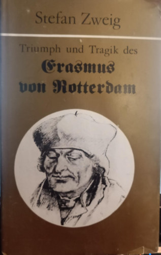 Stefan Zweig - Erasmus von Rotterdam