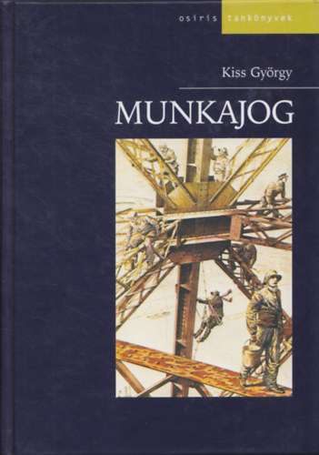Kiss Gy�rgy - Munkajog